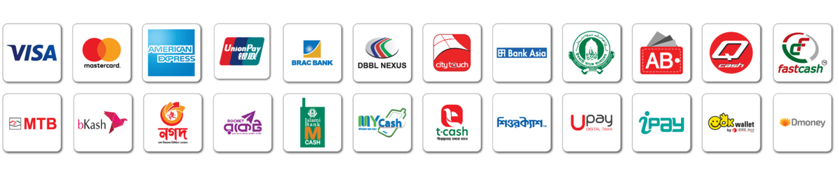 We accept Visa, Mastercard, American Express, UnionPay, bKash, Nagad, Rocket, DBBL Nexus, BRAC Bank, MTB, Islami Bank mCash, Upay, iPay and more via SSLCommerz